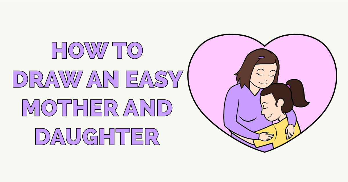 How to Draw an Easy Mother and Daughter Featured Image