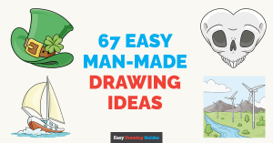 67 Easy Man-Made Drawing Ideas: Featured Image