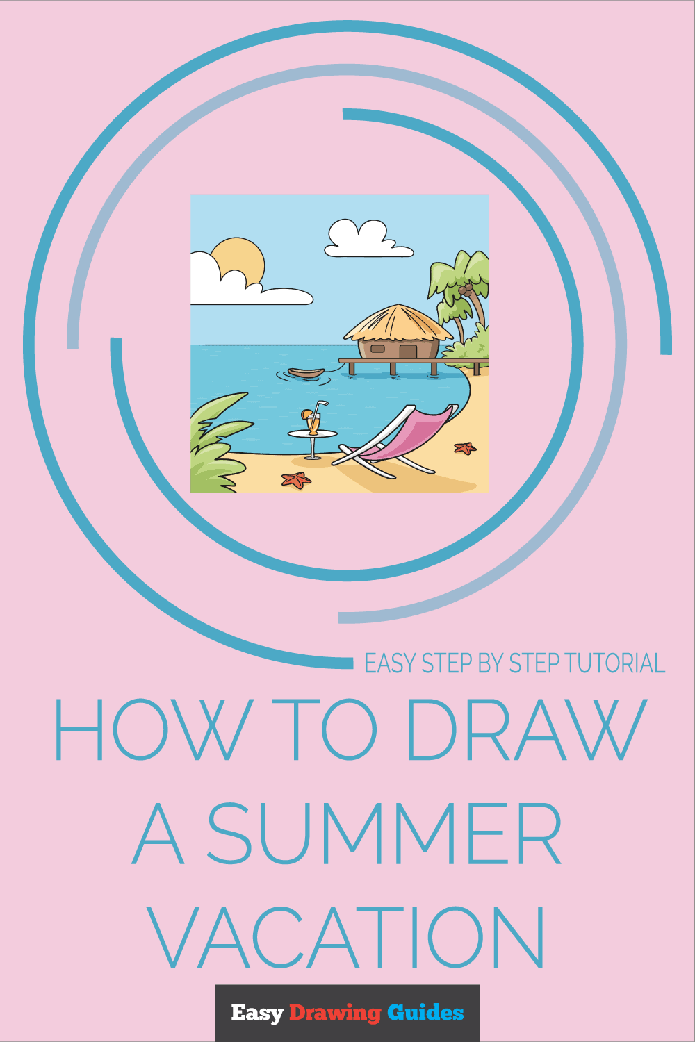 How to Draw a Summer Vacation Really Easy Drawing Tutorial