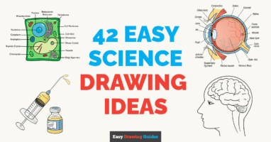 42 Science Drawing Ideas: Easy Step by Step Tutorials