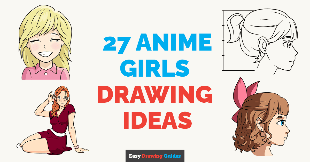 27 Anime Girls Drawing Tutorials for Kids Featured Image