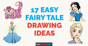 17 Easy Fairy Tale Drawing Tutorials for Kids Featured Image
